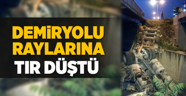 Denizli Sarayköy'de Demiryolu Raylarına Tır Düştü! 1 Yaralı