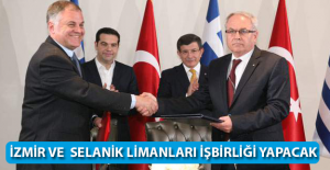 İzmir ve Selanik Limanları İşbirliği Yapacak