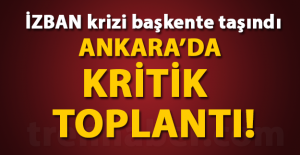 İZBAN krizi Ankara'ya taşındı