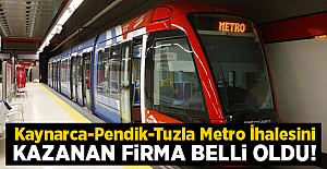 Kaynarca-Pendik-Tuzla Metrosu İhalesini kazanan firma belli oldu!
