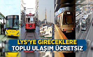 İstanbul'da LYS'ye gireceklere toplu taşıma ücretsiz