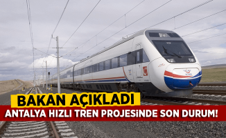Antalya Hızlı Tren Projesinde Son Durum!