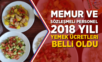 Memur ve Sözleşmeli Personel 2018 Yılı Yemek Ücretleri Resmi Gazete'de Yayımlandı