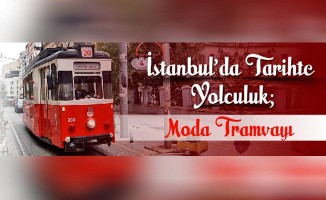 İstanbul’da Tarihte Yolculuk: Moda Tramvayı