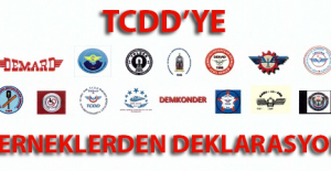 15 Dernekten TCDD Genel Müdürlüğüne Deklarasyon
