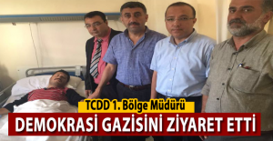 TCDD 1. Bölge Müdürü Demokrasi Gazisini Hastanade Ziyaret Etti