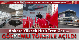 Ankara YHT Garı görkemli törenle açıldı
