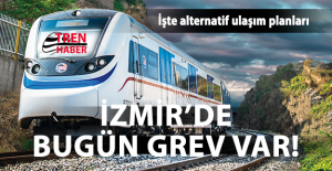 İzban'da bugün GREV var! İşte İzmir'liler için alternatif ulaşım planları