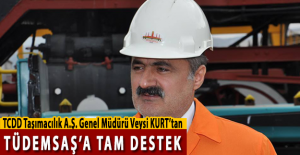 TCDD Taşımacılık Genel Müdürü Kurt'tan TÜDEMSAŞ'a Tam Destek