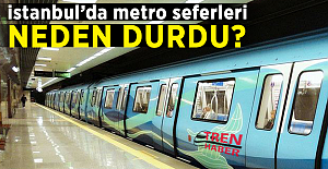 İstanbul'da metro seferleri neden durdu?