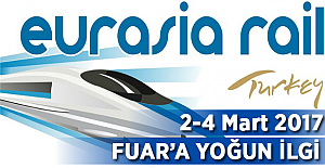 7. Eurasia Rail 2-4 Mart 2017 tarihlerinde yapılacak