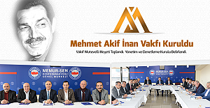 Mehmet Akif İnan Vakfı ilk toplantısını yaptı