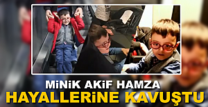 Minik Akif Hamza Metro İstanbul ile hayallerine kavuştu
