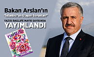 Bakan Arslan'ın "İstanbul'un Ulaşım Sorunları" yazısı Raillife dergisinde yayımlandı