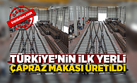 Dizayn Demiryolu Türkiye'nin ilk yerli çapraz makasını üretti