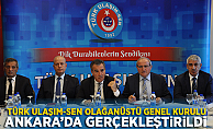 Türk Ulaşım-Sen Olağanüstü Genel Kurulunu Gerçekleştirdi