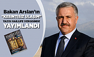 Bakan Arslan'ın "Kesintisiz Taşımacılık" yazısı Raillife dergisinde yayımlandı