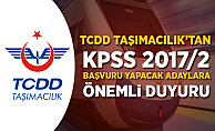 TCDD Taşımacılık'tan (KPSS 2017/2) Başvuru Yapacak Adaylara Duyuru