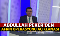 Abdullah Peker'den Afrin Operasyonu Açıklaması