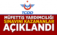 TCDD müfettiş yardımcılığı sınavını kazananlar açıklandı