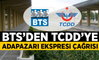 BTS'den TCDD'ye Adapazarı Ekspresi Çağrısı