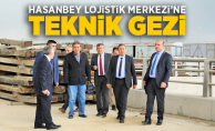 Hasanbey Lojistik Merkezi’ne Teknik Gezi