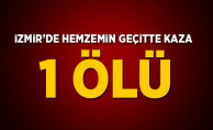 İzmir Bayındır'da Hemzemin Geçitte Kaza! 1 Ölü