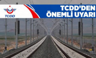 TCDD'den Adana ve Mersin İçin Önemli Uyarı